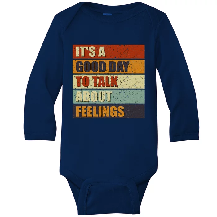 ItS A Good Day To Talk About Feelings Funny Mental Health Baby Long Sleeve Bodysuit