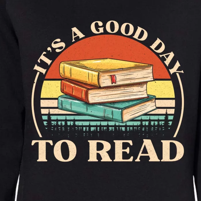 It's A Good Day To Read Tee Retro Book Lover Gift Womens California Wash Sweatshirt