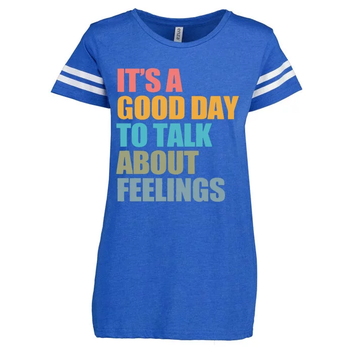 ItS A Good Day To Talk About Feelings Enza Ladies Jersey Football T-Shirt