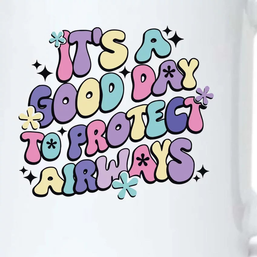 Its A Good Day To Protect Airways Respiratory Therapist Black Color Changing Mug