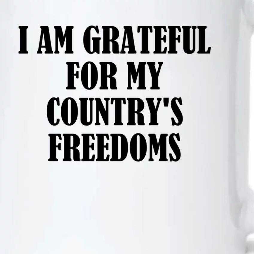 I Am Grateful For My Country's Freedoms Gift Black Color Changing Mug