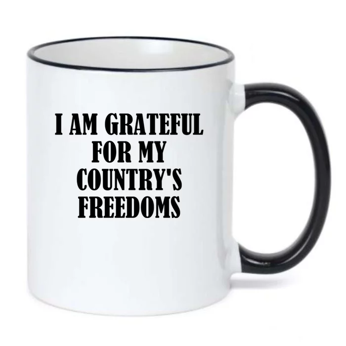 I Am Grateful For My Country's Freedoms Gift Black Color Changing Mug