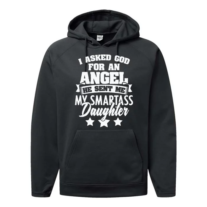 I Asked God For An Angel He Sent Me My Daughter Father Performance Fleece Hoodie