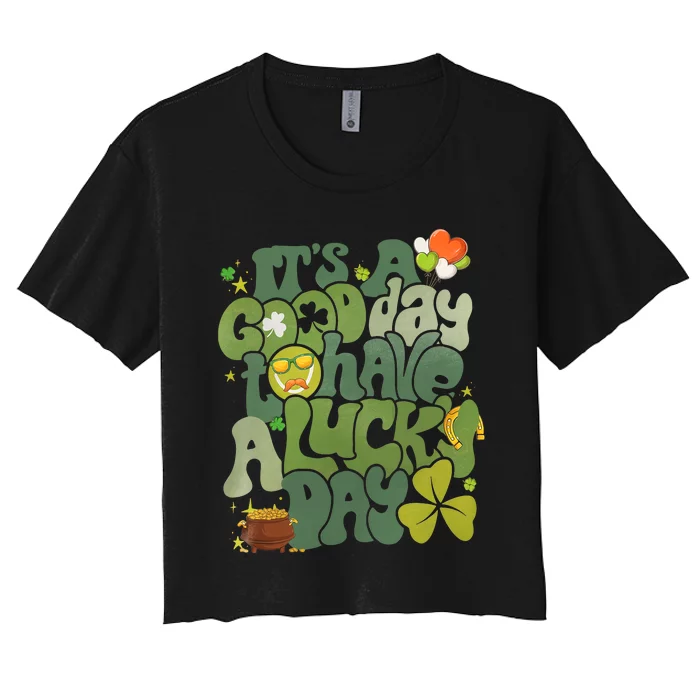 It's A Good Day To Have A Lucky Day St Patrick's Day Groovy Lucky Shamrock Women's Crop Top Tee