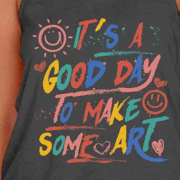 ItS A Good Day To Make Some Art Artist Teacher Women's Knotted Racerback Tank