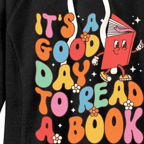 Its A Good Day To Read A Book Librarian Teacher Women's Fleece Hoodie