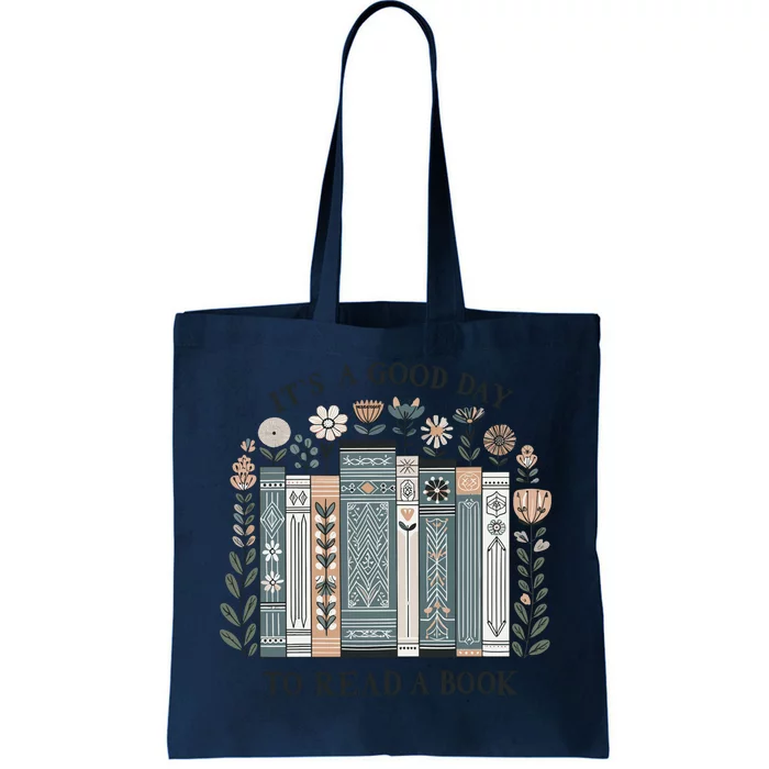 ItS A Good Day To Read A Book Tote Bag