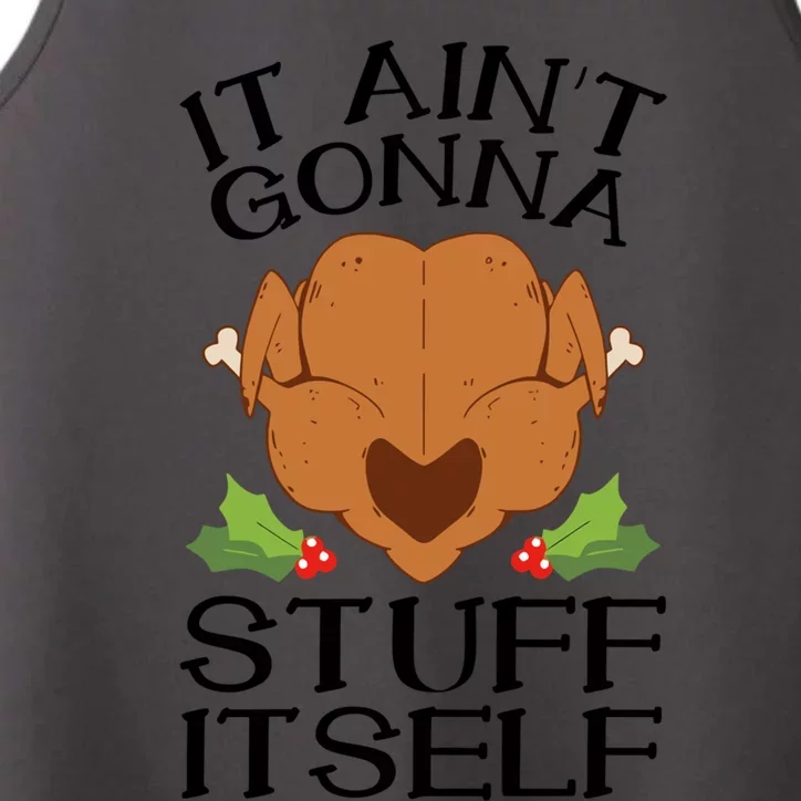 It AinT Gonna Stuff Itself Cool Gift Performance Tank