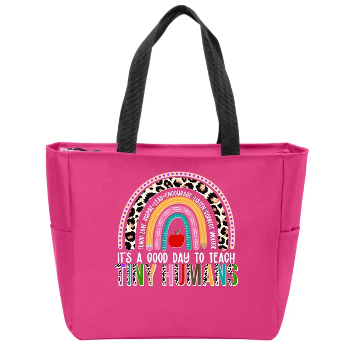 It's A Good Day To Teach Tiny Humans Zip Tote Bag