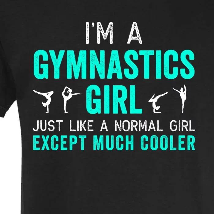 I'm a Gymnastics Girl Hoodie for Gymnast, Funny, Teal Garment-Dyed Heavyweight T-Shirt