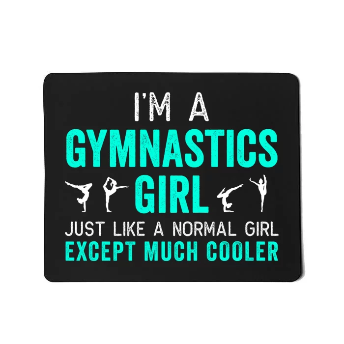 I'm a Gymnastics Girl Hoodie for Gymnast, Funny, Teal Mousepad