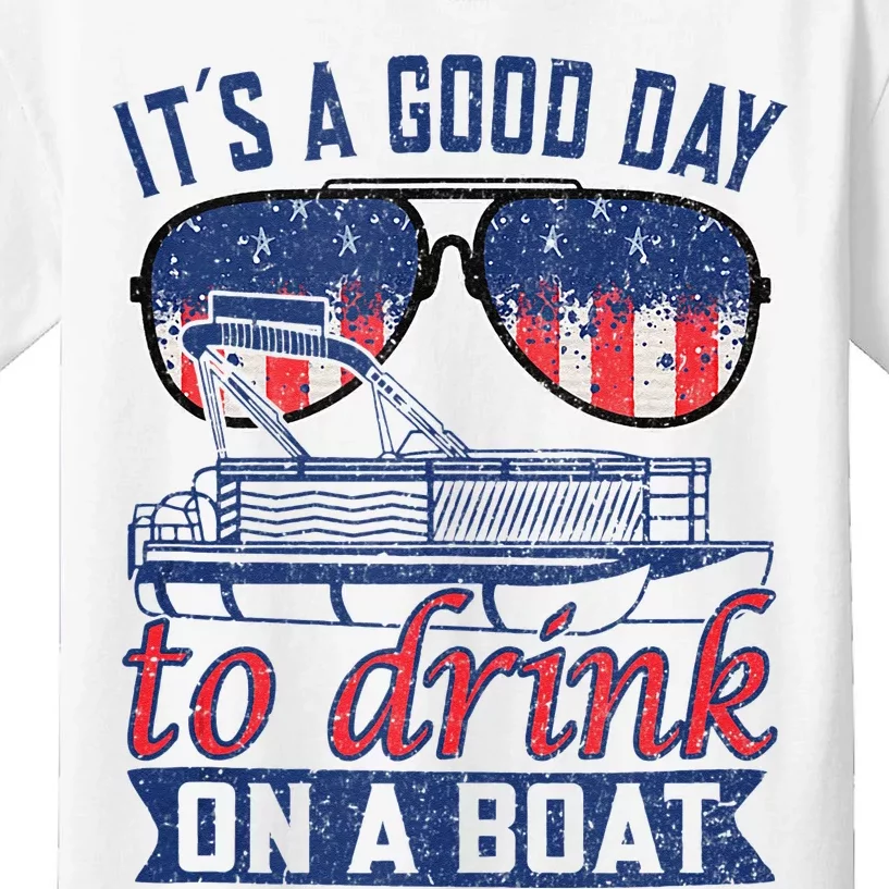 It´s A Good Day To Drink On A Boat Captain Life Is Better Kids T-Shirt