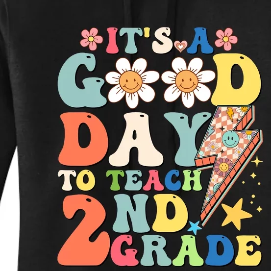 Its A Good Day To Teach Second Grade 2nd Grade Teacher Women's Pullover Hoodie