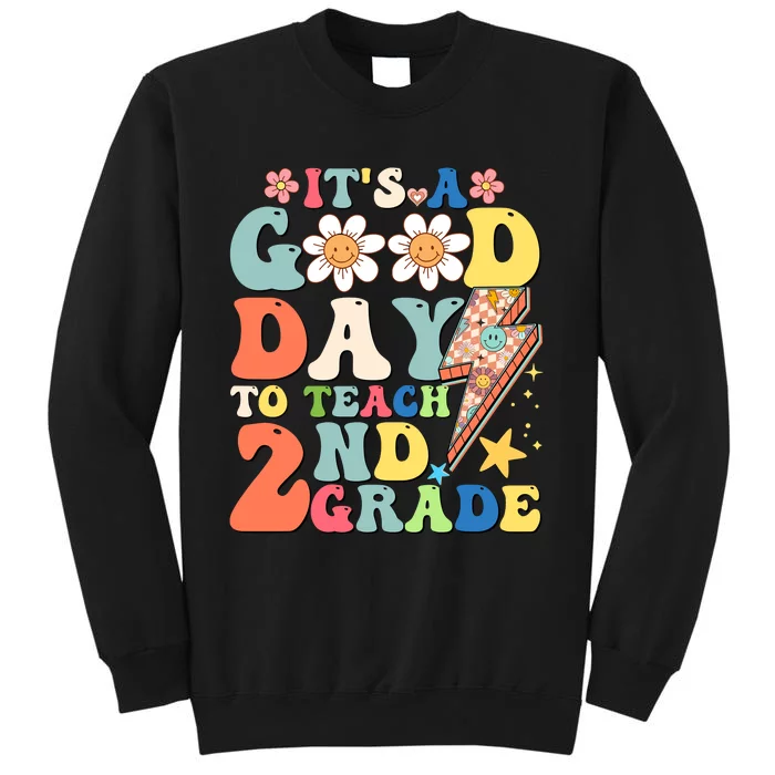 Its A Good Day To Teach Second Grade 2nd Grade Teacher Tall Sweatshirt