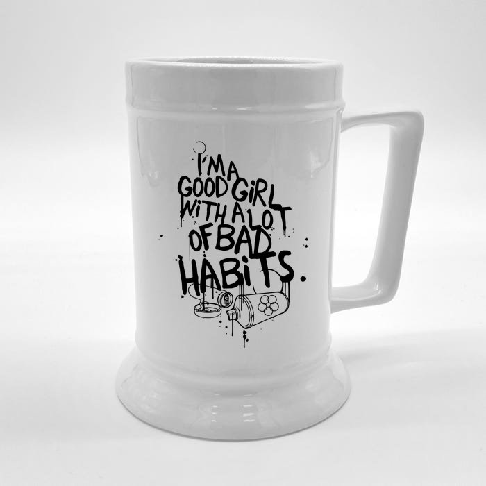 IM A Good Girl With Lots Of Bad Habits Front & Back Beer Stein