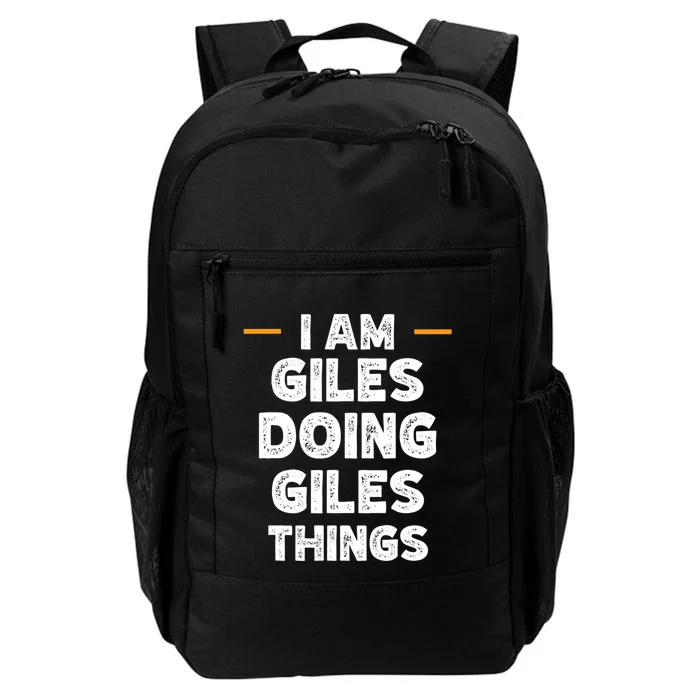 I Am Giles Doing Giles Things Custom Funny Name Daily Commute Backpack