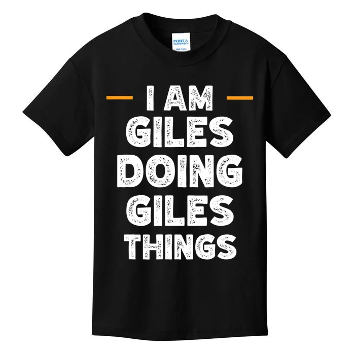 I Am Giles Doing Giles Things Custom Funny Name Kids T-Shirt