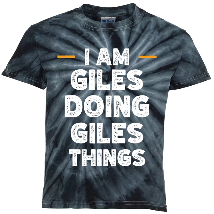 I Am Giles Doing Giles Things Custom Funny Name Kids Tie-Dye T-Shirt