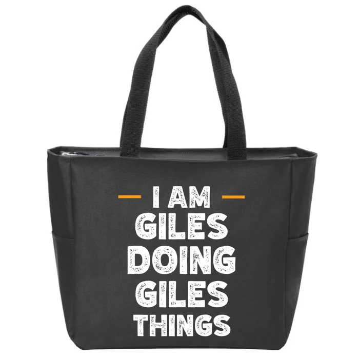 I Am Giles Doing Giles Things Custom Funny Name Zip Tote Bag