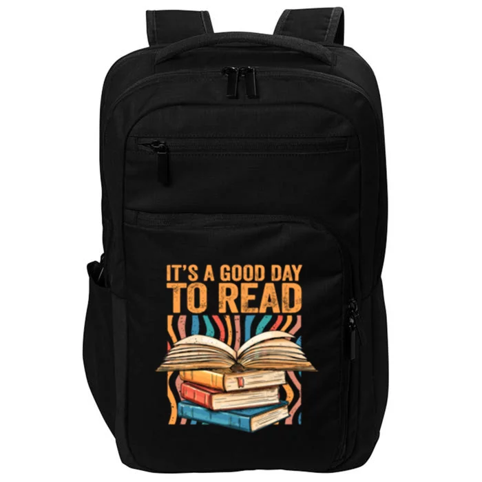 Its A Good Day To Read Summer Reading Teacher Book Lover Great Gift Impact Tech Backpack