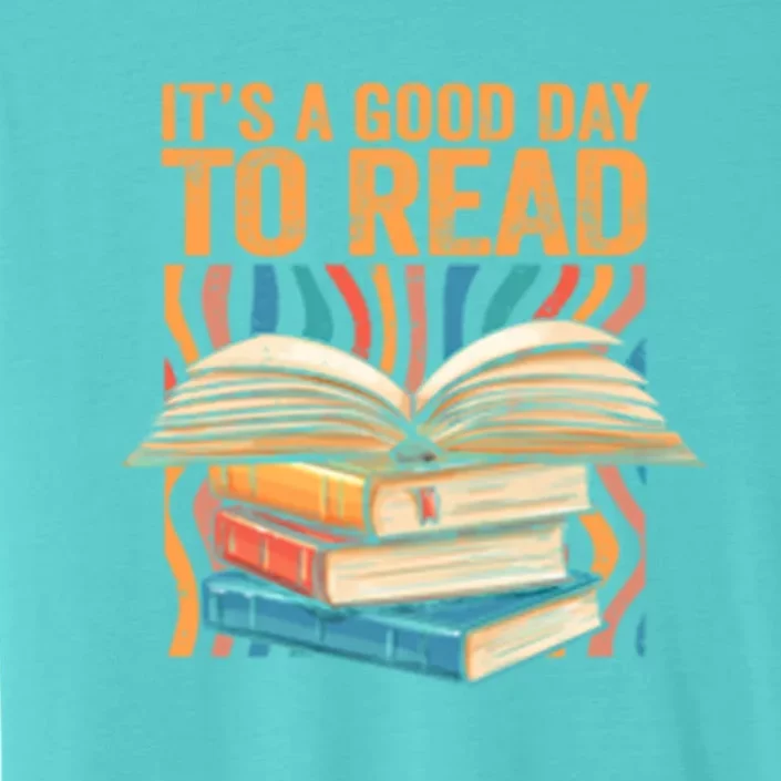 Its A Good Day To Read Summer Reading Teacher Book Lover Great Gift ChromaSoft Performance T-Shirt