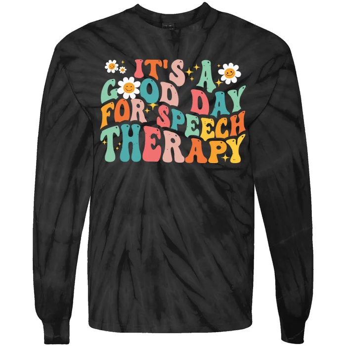 Its A Good Day For Speech Therapy Tie-Dye Long Sleeve Shirt