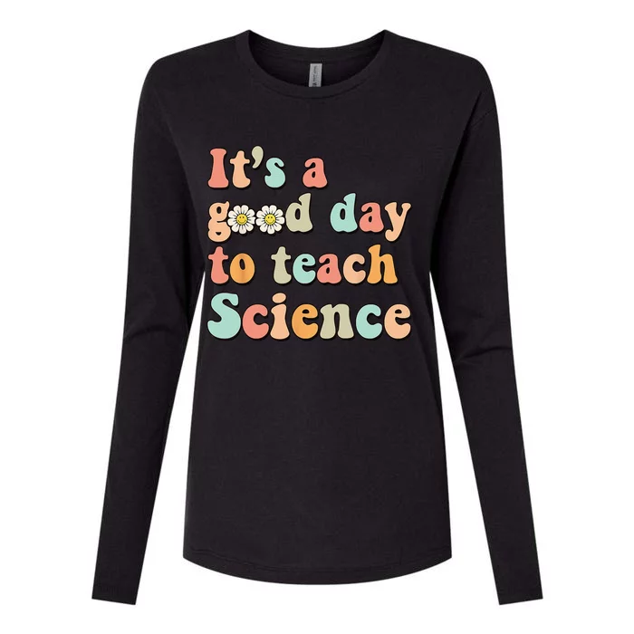 Its A Good Day To Teach Science Earth Funny Science Teacher Womens Cotton Relaxed Long Sleeve T-Shirt