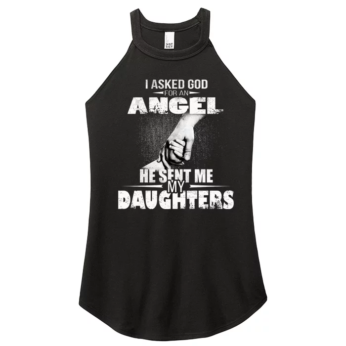 I Asked God For An Angel He Sent Me My Daughters Women’s Perfect Tri Rocker Tank