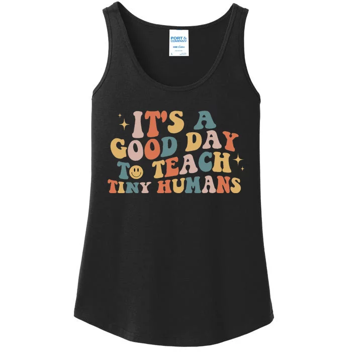 It's A Good Day To Teach Tiny Humans Motivational Teacher Ladies Essential Tank