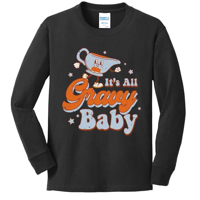 ItS All Gravy Baby Funnny Thanksgiving Retro Groovy Kids Long Sleeve Shirt