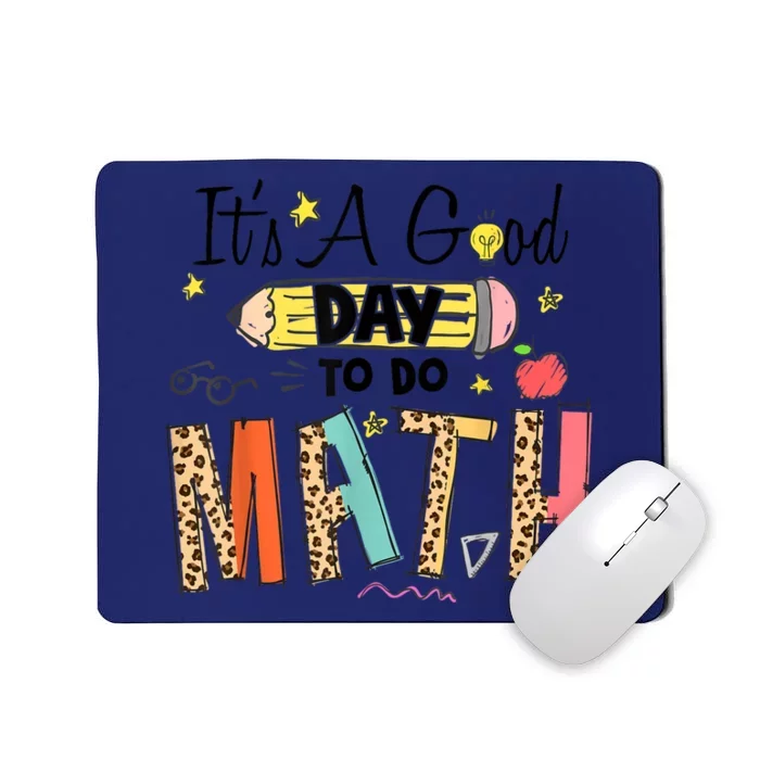 Its A Good Day To Do Math Leopard Pencil Teacher Mousepad