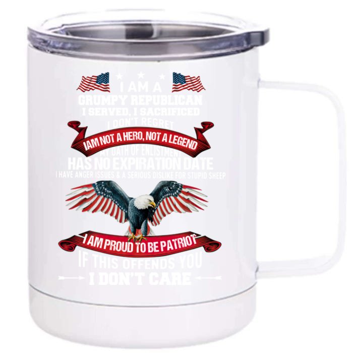 I'm A Grumpy Republican Served I Sacrificed Gift Front & Back 12oz Stainless Steel Tumbler Cup