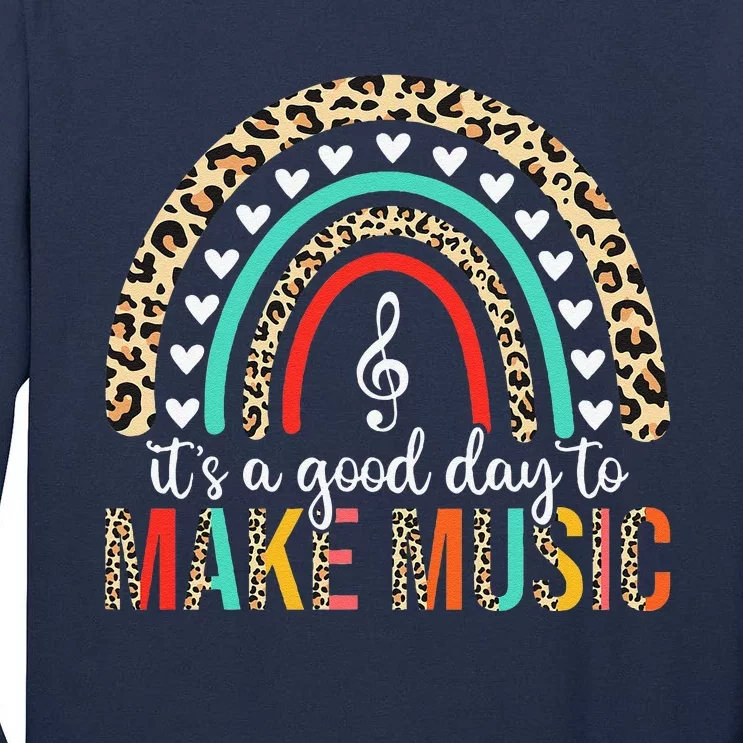 ItS A Good Day To Make Music Back To School Music Teacher Tall Long Sleeve T-Shirt