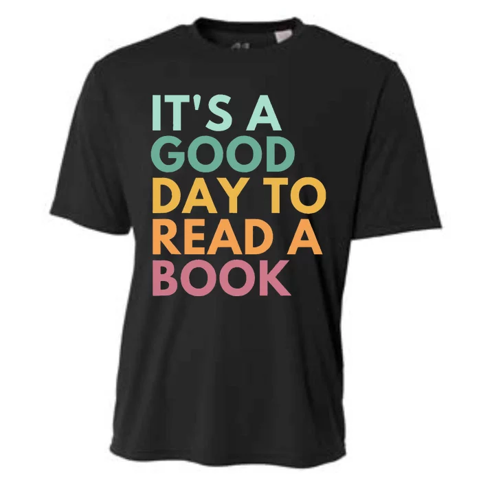 ItS A Good Day To Read A Book Cooling Performance Crew T-Shirt