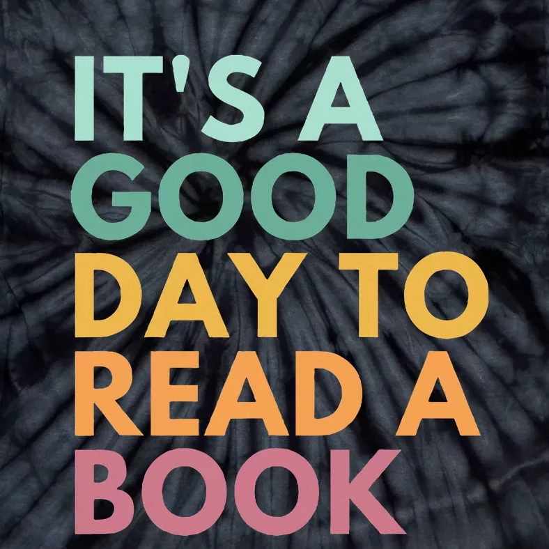 ItS A Good Day To Read A Book Tie-Dye T-Shirt