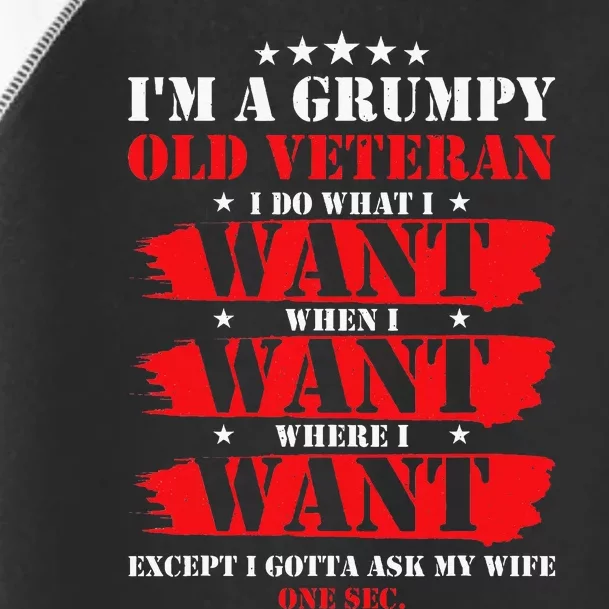 Im A Grumpy Old Veteran Funny Veteran Wife Toddler Fine Jersey T-Shirt