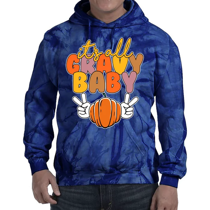 Its All Gravy Baby Pumpkin Fall Funny Tie Dye Hoodie