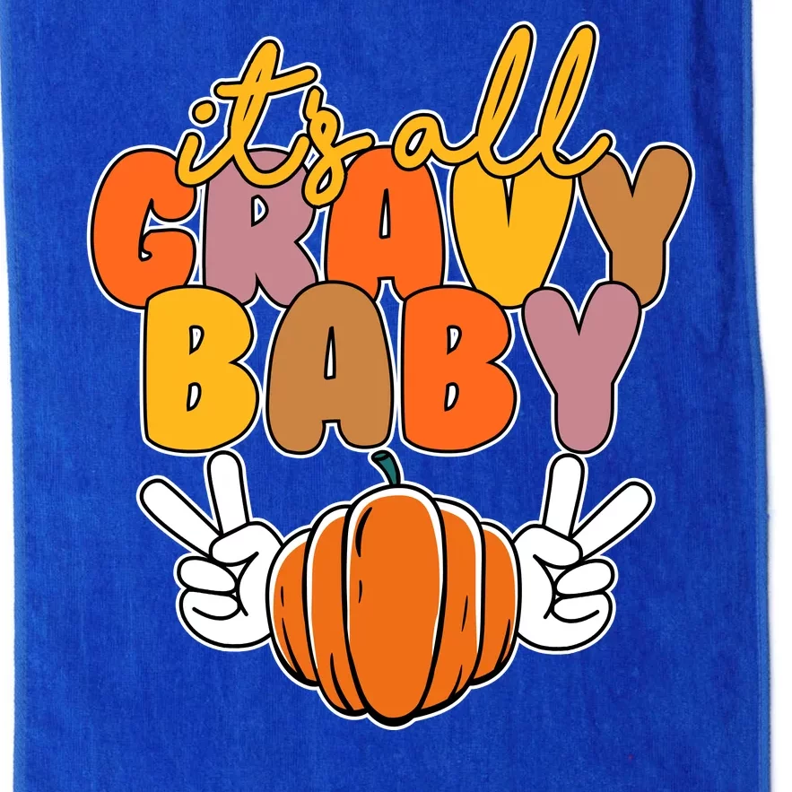 Its All Gravy Baby Pumpkin Fall Funny Platinum Collection Golf Towel