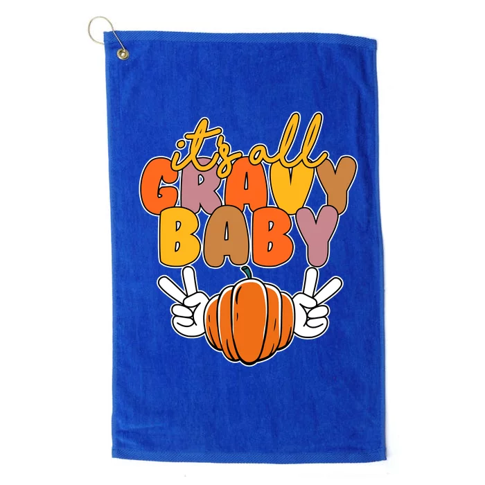 Its All Gravy Baby Pumpkin Fall Funny Platinum Collection Golf Towel