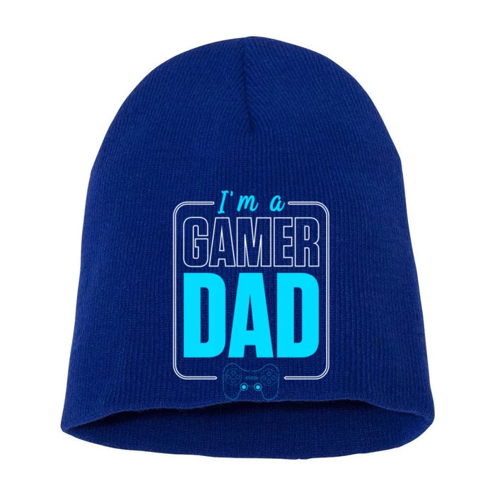 Im A Gamer Dad Cool Gamer Christmas Gift Short Acrylic Beanie