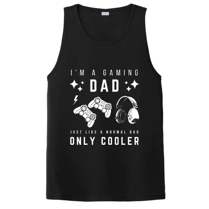 I'm A Gaming Dad Like A Normal Dad Only Cooler Performance Tank