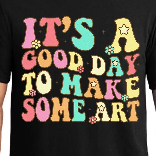 ItS A Good Day To Make Some Art Artist Art Teacher Pajama Set