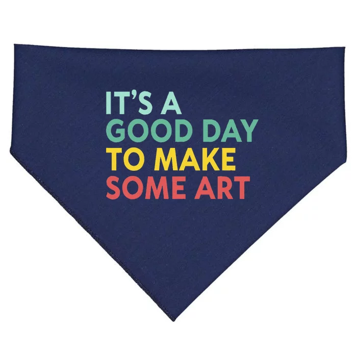 ItS A Good Day To Make Some Art Retro Artist Art Teacher USA-Made Doggie Bandana