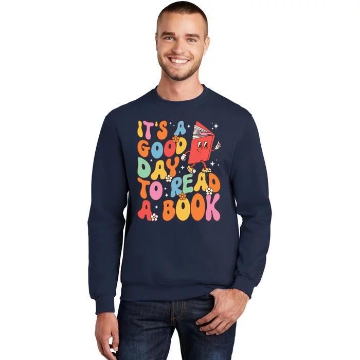 Its A Good Day To Read A Book Librarian Teacher Sweatshirt