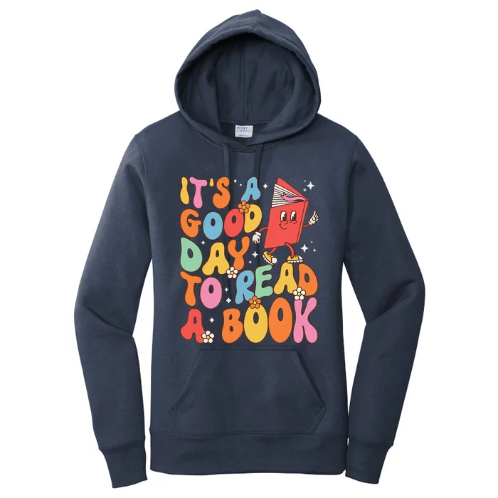 Its A Good Day To Read A Book Librarian Teacher Women's Pullover Hoodie