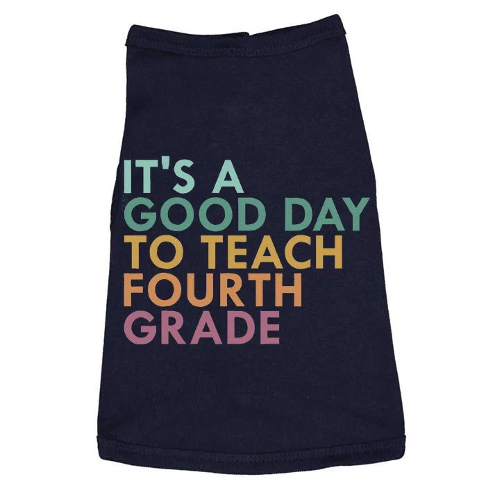 ItS A Good Day To Teach Fourth Grade 4th Grade Teacher Doggie Tank