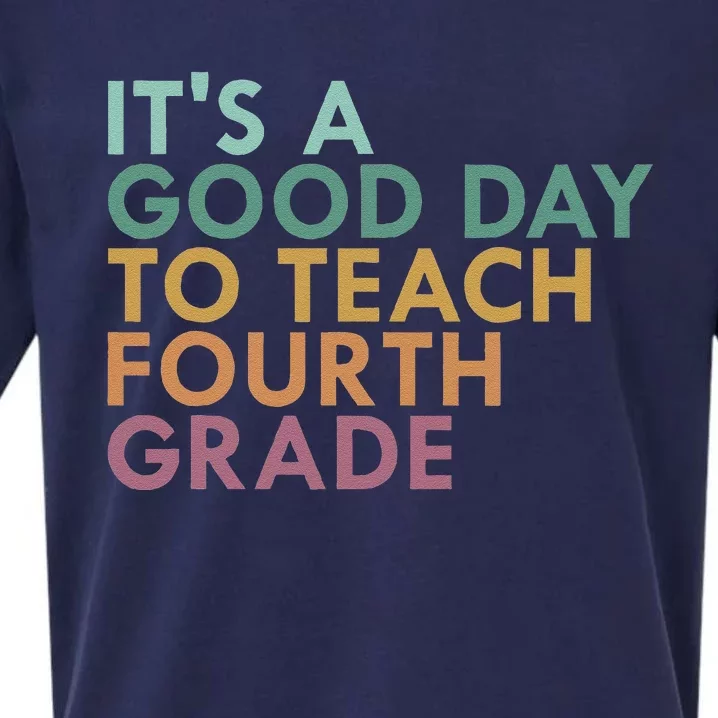 ItS A Good Day To Teach Fourth Grade 4th Grade Teacher Sueded Cloud Jersey T-Shirt