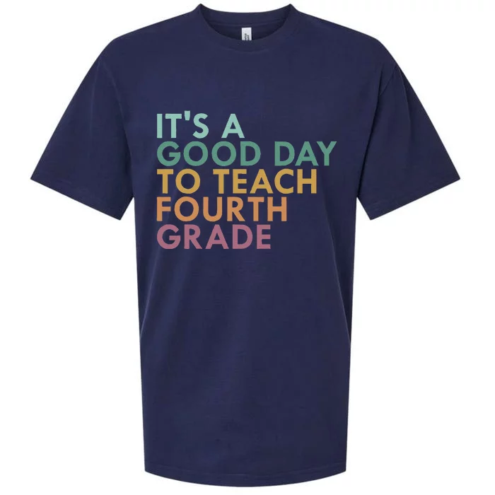 ItS A Good Day To Teach Fourth Grade 4th Grade Teacher Sueded Cloud Jersey T-Shirt