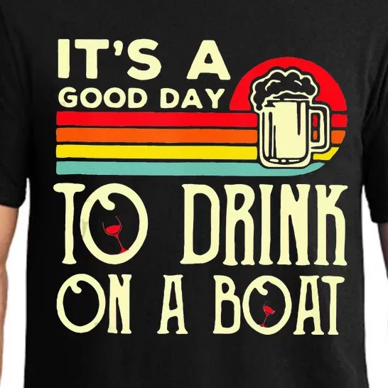 Its A Good Day To Drink On A Boat Pajama Set