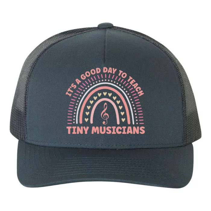 Its A Good Day To Teach Tiny Musicians Music Teacher Rainbow Yupoong Adult 5-Panel Trucker Hat